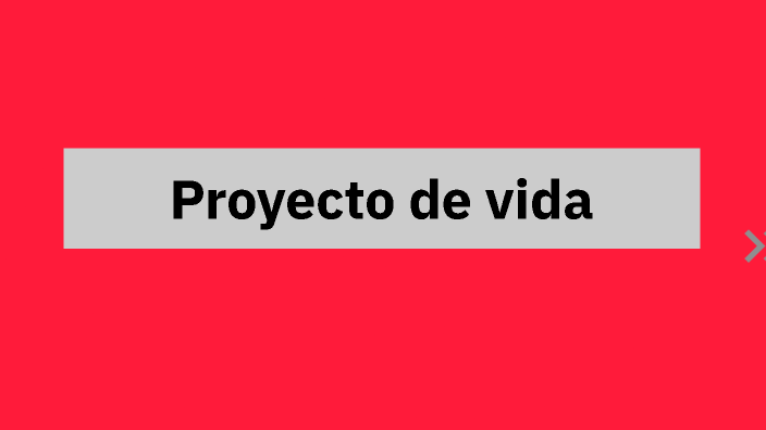 proyecto de vida by MAURICIO on Prezi