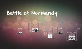 Battle of Normandy  