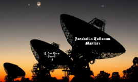 Parabolun Kullanim Alanlari By Can Kara