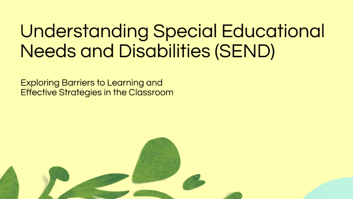 Understanding Special Educational Needs and Disabilities (SEND) by ...