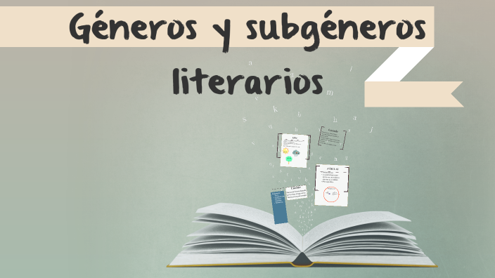 Géneros y subgéneros literarios by Karen Gaytan on Prezi