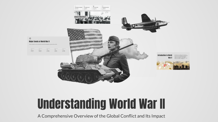 Understanding World War II by Poncho Guzman on Prezi