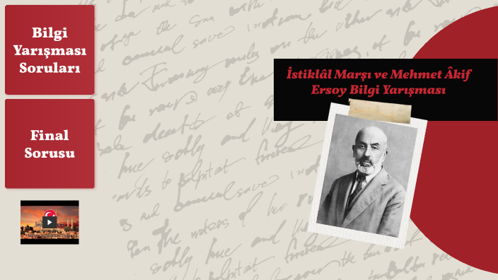 İstiklal Marşı ve Mehmet Akif Ersoy Bilgi Yarışması by OMER FARUK SALAR ...
