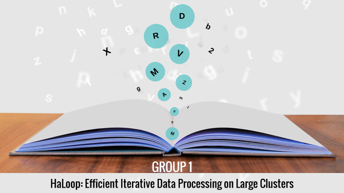 HaLoop: Efficient Iterative Data Processing on Large Clusters by Vyoma ...