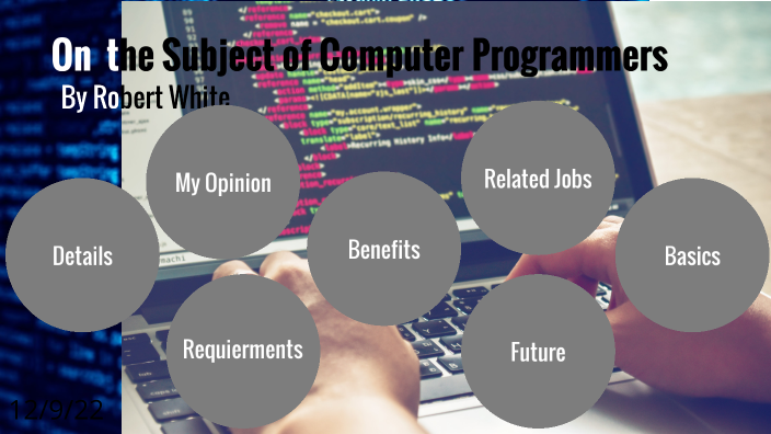 Computer Programmers, What do they do? by Robert White on Prezi