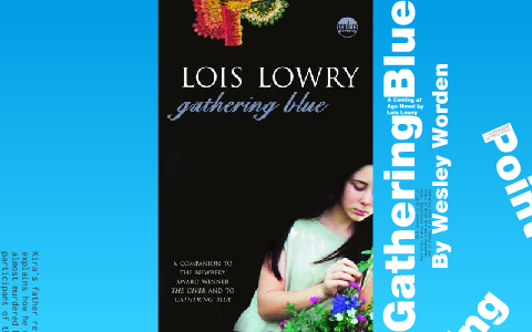 How many pages are in gathering blue by lois lowry Gathering Blue By Lois Lowry By Wesley Worden