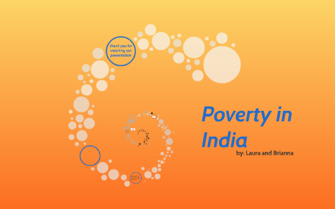 Poverty In India by Brianna Almeida on Prezi