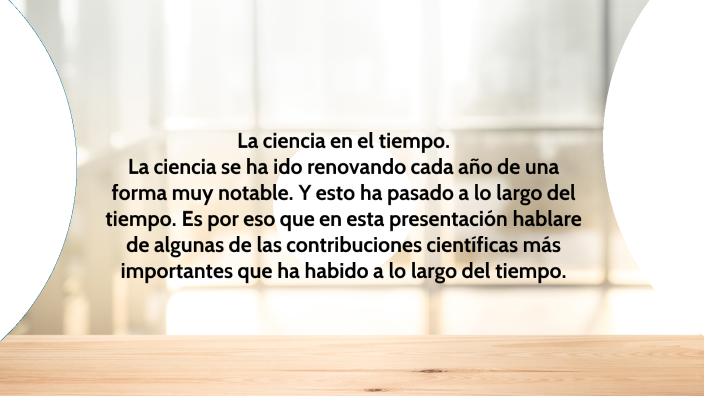 La ciencia en el tiempo by Miriam Anahi Hernandez Ortiz on Prezi