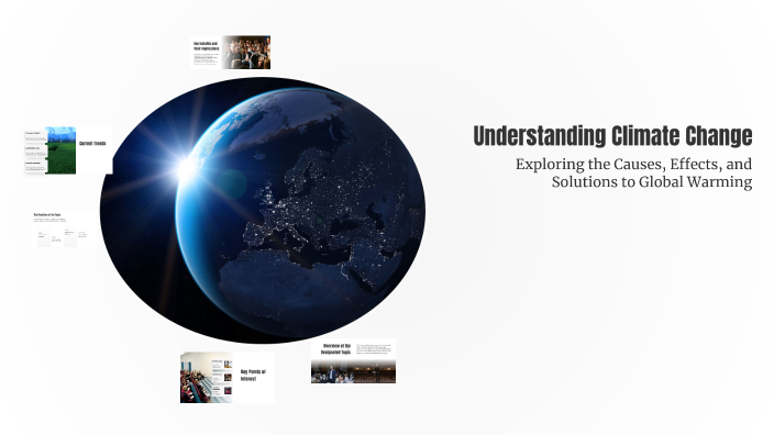 Understanding Climate Change by PASCAL TM on Prezi