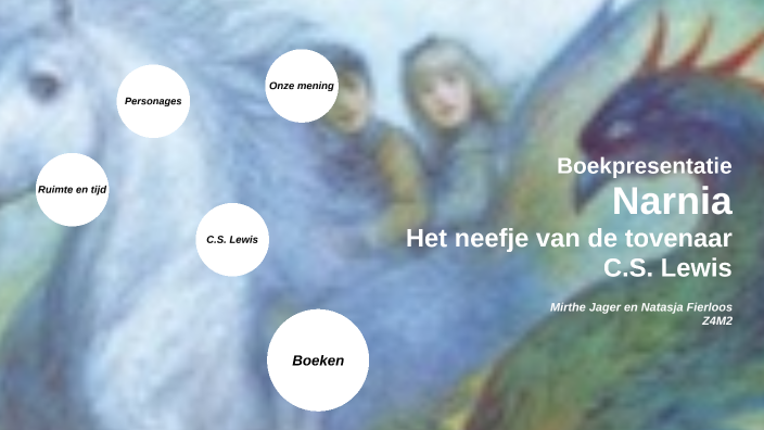 Narnia neefje van de tovenaar by natasja fierloos on Prezi