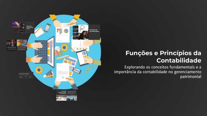 Funções e Princípios da Contabilidade by mariana yasmim on Prezi