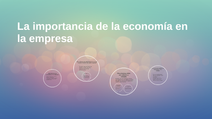 LA IMPORTANCIA DE LA ECONOMIA EN LA EMPRESA by Susana Chaguipaz Vásquez ...