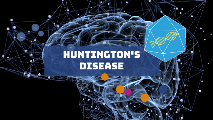 Huntington's disease by sarah iftekhar on Prezi