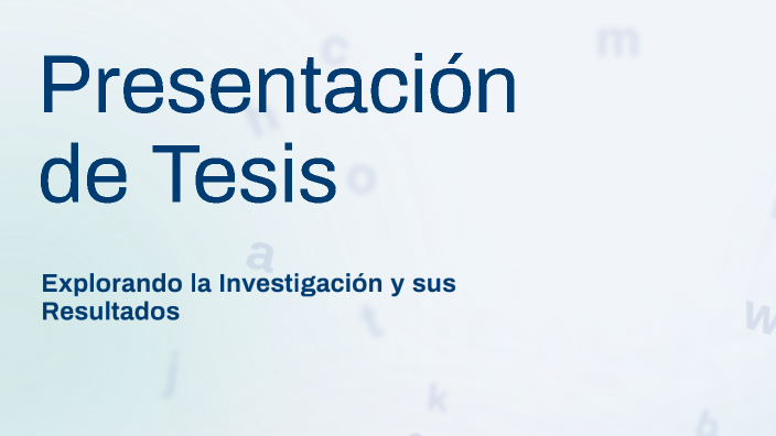 Presentación de Tesis by Lilia Maza on Prezi