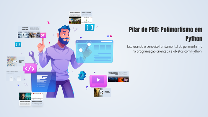 Polimorfismo Python Pilar de POO: Polimorfismo em Python by BRENDOM FRAZÃO FONSECA on Prezi