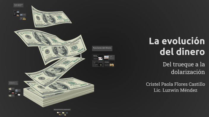 La evolución del dinero by Cristel Flores on Prezi