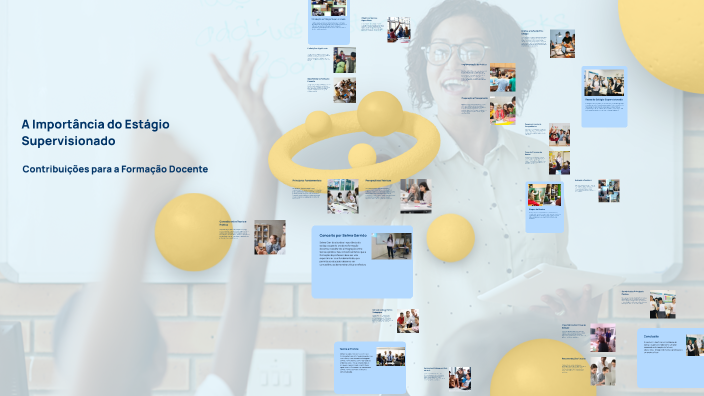 A Importância do Estágio Supervisionado by Si Prestes - Capelã on Prezi