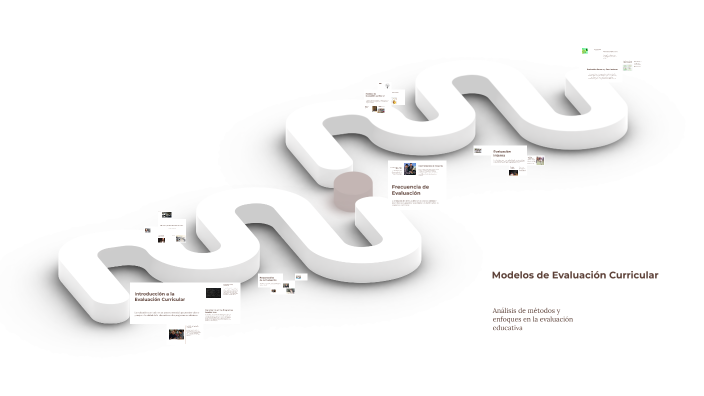 Modelos de Evaluación Curricular by Diana Valdez on Prezi