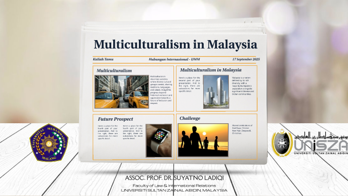 Multiculturalism in Malaysia by SUYATNO LADIQI on Prezi