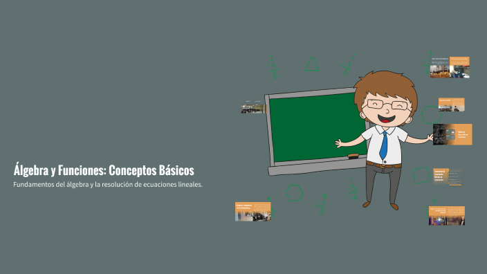Álgebra y Funciones: Conceptos Básicos by Mauricio Flores on Prezi