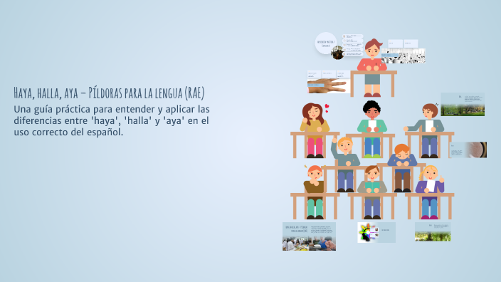 Haya Rae Haya, halla, aya – Píldoras para la lengua (RAE) by marta gomez on Prezi