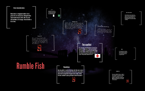 Rumble Fish by Nathan Brinkley on Prezi