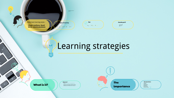 Learning strategies (learning styles) by Togzhan Kulum on Prezi