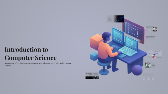 Introduction to Computer Science by Gulrux Nuraddinova on Prezi