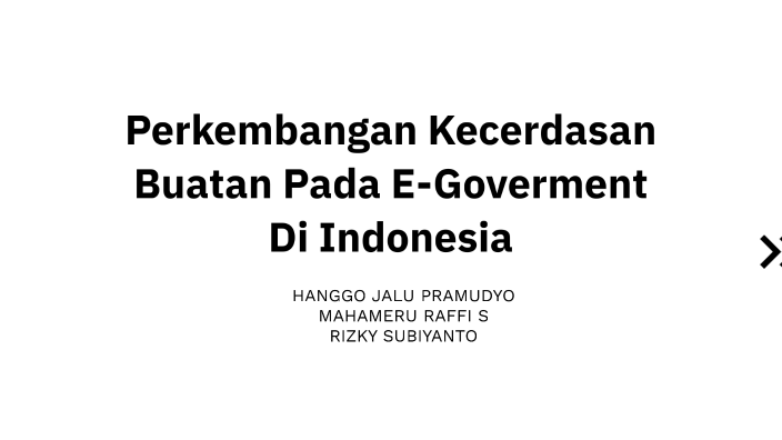 Perkembangan Kecerdasan Buatan Pada E-Goverment Di Indonesia By Hanggo ...