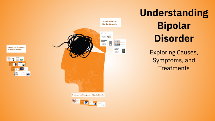 Understanding Bipolar Disorder by Sondos Al-Garalleh on Prezi
