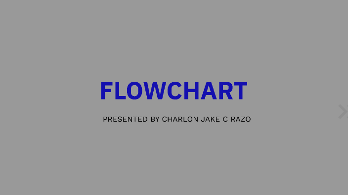 FLOWCHART by Cj Razo on Prezi