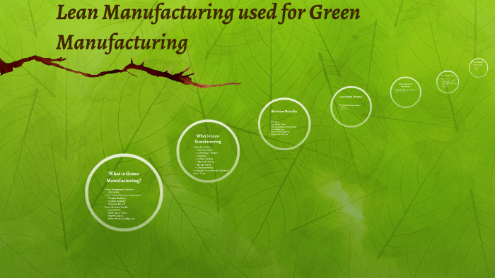 Lean Manufacturing used for Green Manufacturing by Zach Van Pelt on Prezi