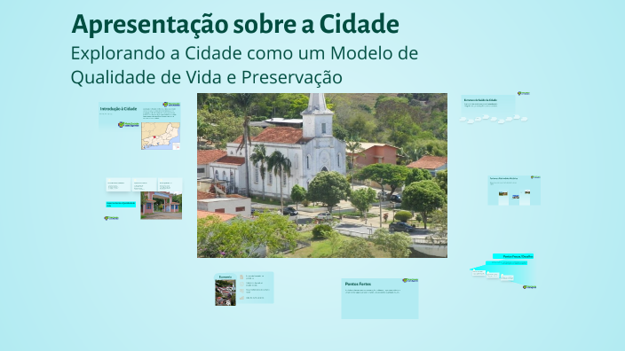 Apresentação sobre a Cidade by Mirian Padua on Prezi