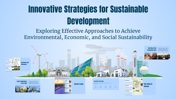 Innovative Strategies for Sustainable Development by Iacob Hădărău on Prezi