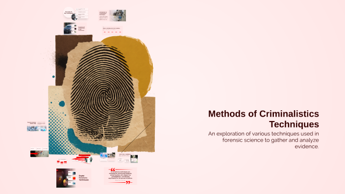 Methods of Criminalistics Techniques by Gulsanem Tursinbaeva on Prezi