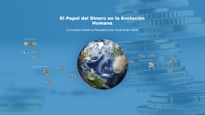 El Papel Del Dinero En La Evolución Humana By Mateo Granda On Prezi