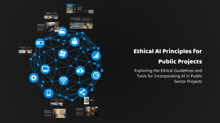Ethical AI Principles for Public Projects by Pawan Shankar Deore on Prezi