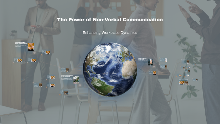 The Power of Non-Verbal Communication by Emmitt Raleigh III on Prezi