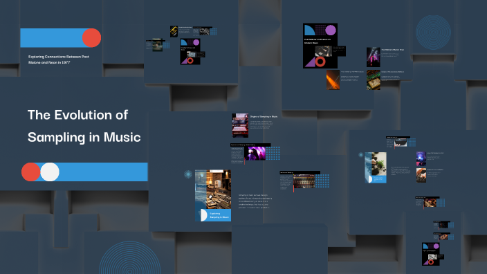 The Evolution of Sampling in Music by michael peters on Prezi