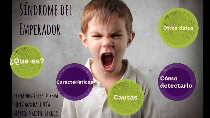 Síndrome del emperador by Blanca Martin on Prezi