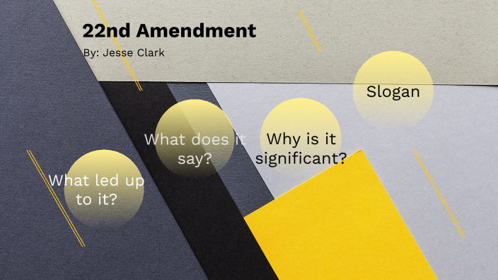 22nd Amendments By Jesse Clark