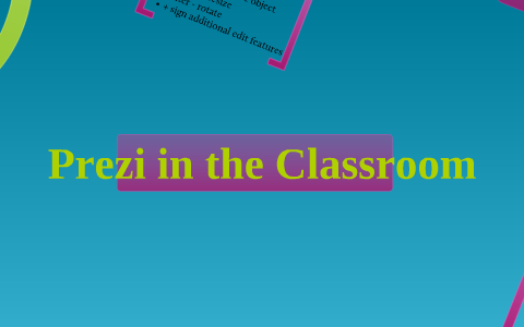 Prezi in the Classroom by Jodi Tompkins on Prezi