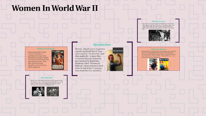 Women In World War II by Lucy Shettel on Prezi