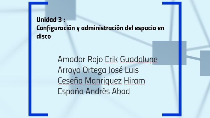 Unidad 3 Configuración y administracion del espacio en disco by Erik