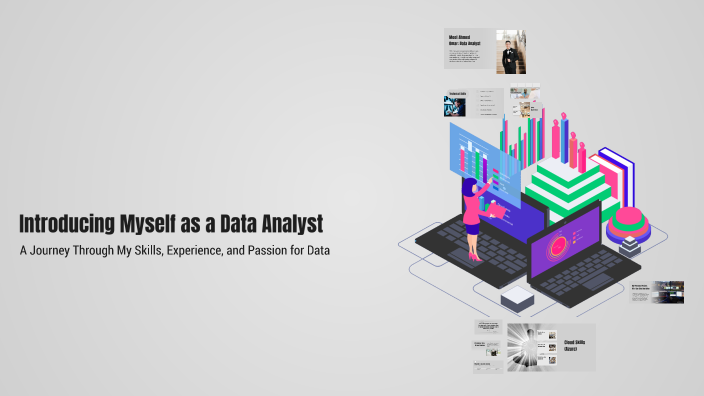 Introducing Myself as a Data Analyst by Ahmed omar on Prezi