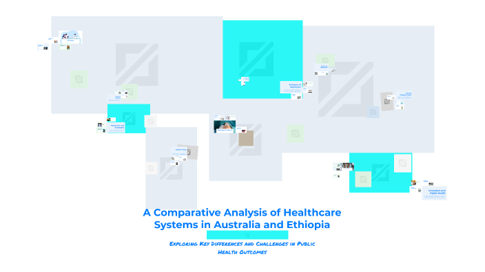 A Comparative Analysis of Healthcare Systems in Australia and Ethiopia ...