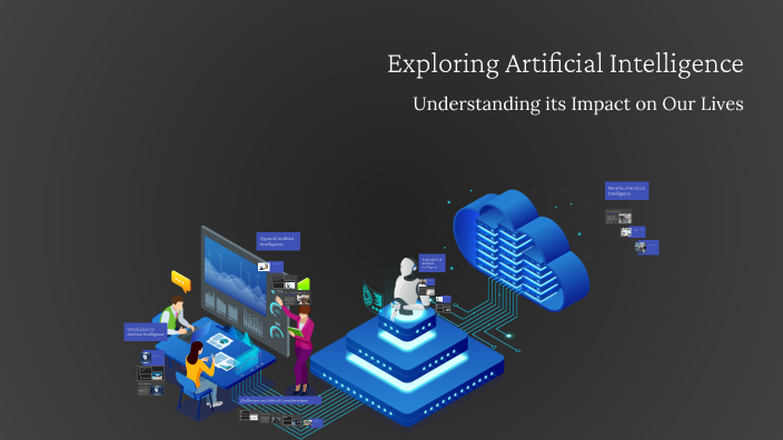 Exploring Artificial Intelligence by ειρηνη χοσια on Prezi