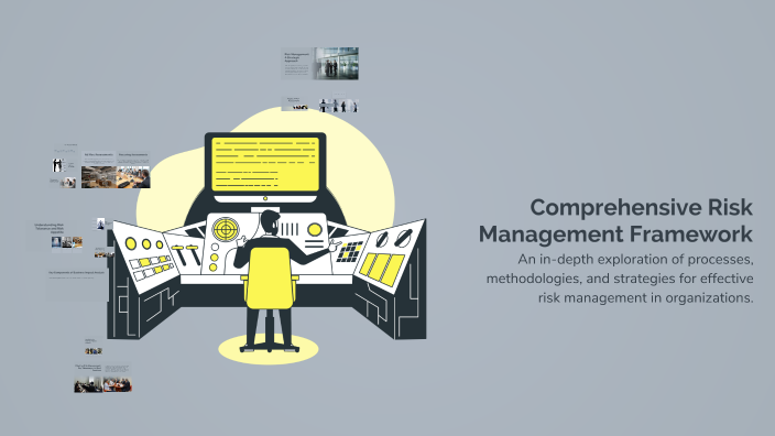 Comprehensive Risk Management Framework by Saurav Sha on Prezi
