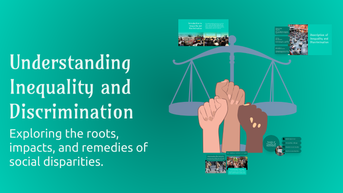 Understanding Inequality and Discrimination by Gerwin Mallare on Prezi