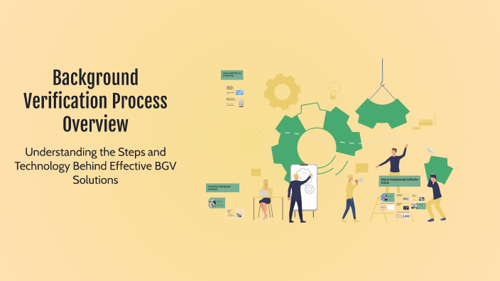 Background Verification Process Overview by Manikandan on Prezi